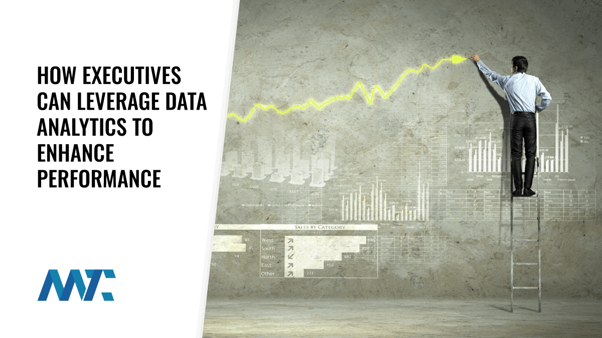 How Executives Can Leverage Data Analytics to Enhance Performance 1 data analytics for executives