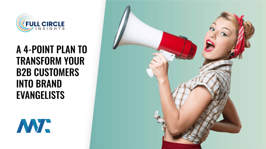 turn b2b customers into brand evangelists