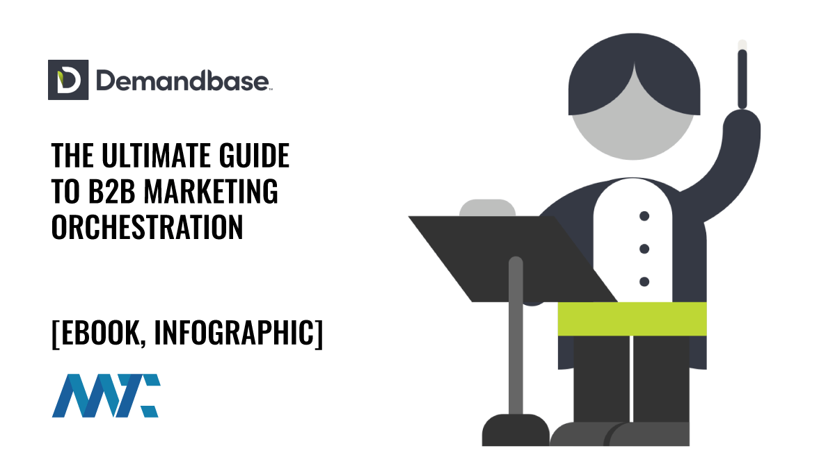 Demandbase: The Ultimate Guide to B2B Marketing Orchestration 1 B2B Marketing Orchestration