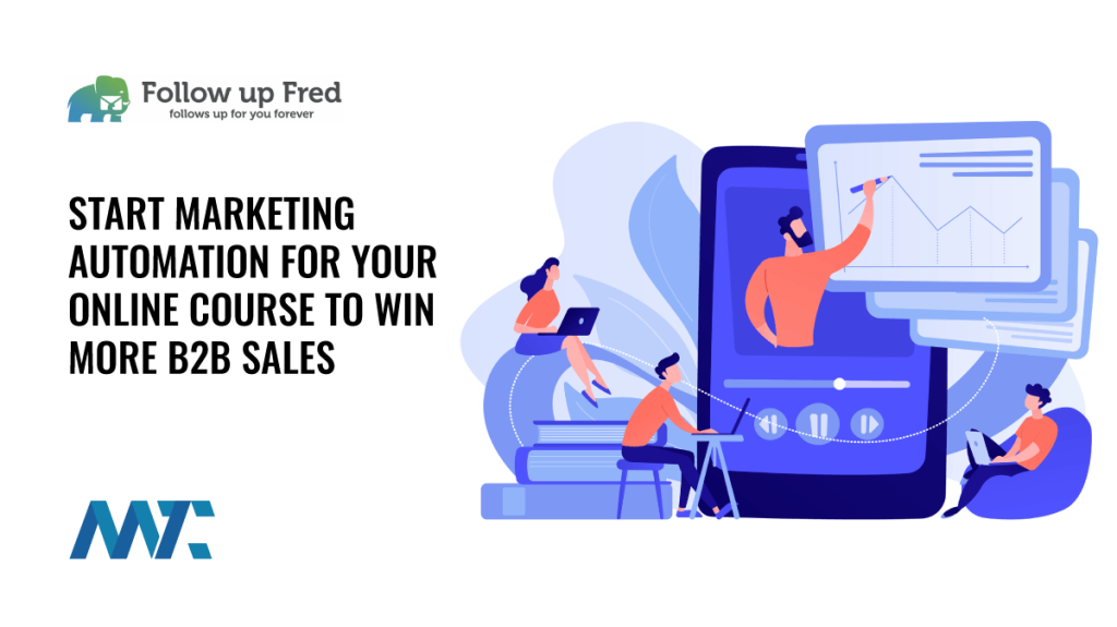 Follow Up Fred: Marketing Automation for B2B Course Promotion