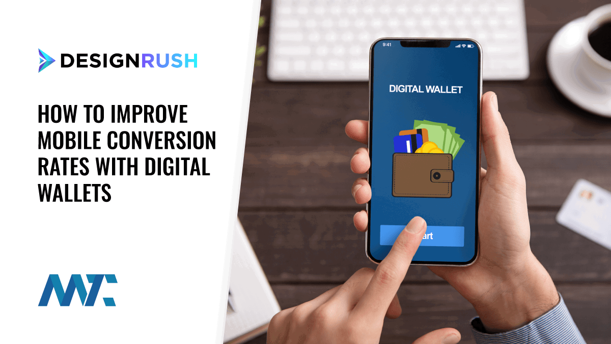 How to Improve Mobile Conversion Rates With Digital Wallets 1 improve mobile conversion rates with digital wallets