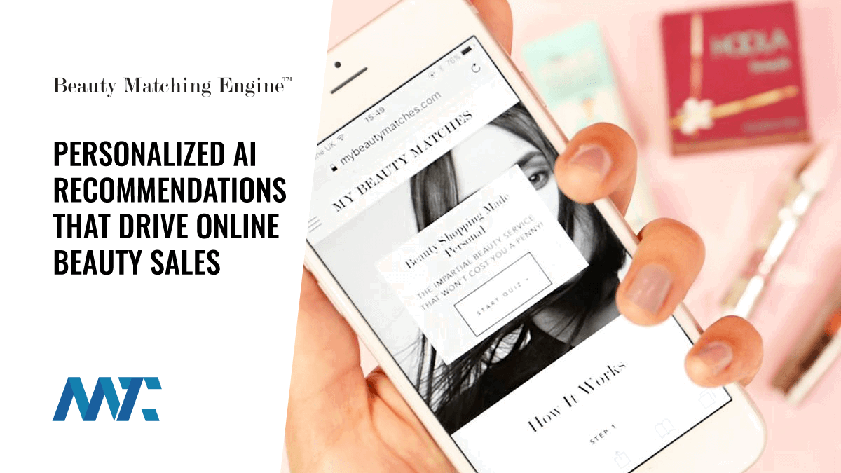 Beauty Matching Engine: Personalized AI Recommendations That Drive Online Beauty Sales 1 Beauty Matching Engine: AI-Powered Virtual Assistant for Online Beauty Sales