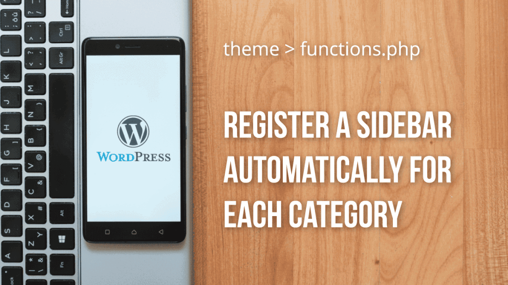 Function to Register Sidebars for Each WordPress Category