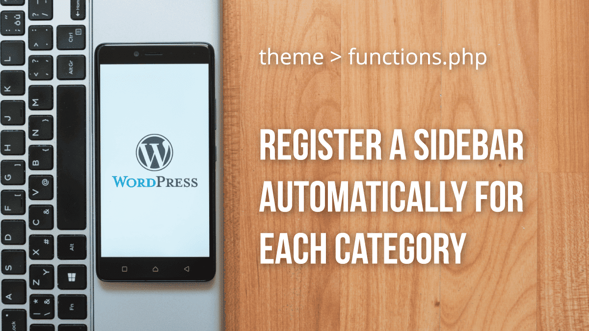 Function to Register Sidebars for Each WordPress Category