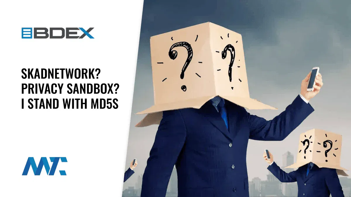 SkAdNetwork? Privacy Sandbox? I stand with MD5