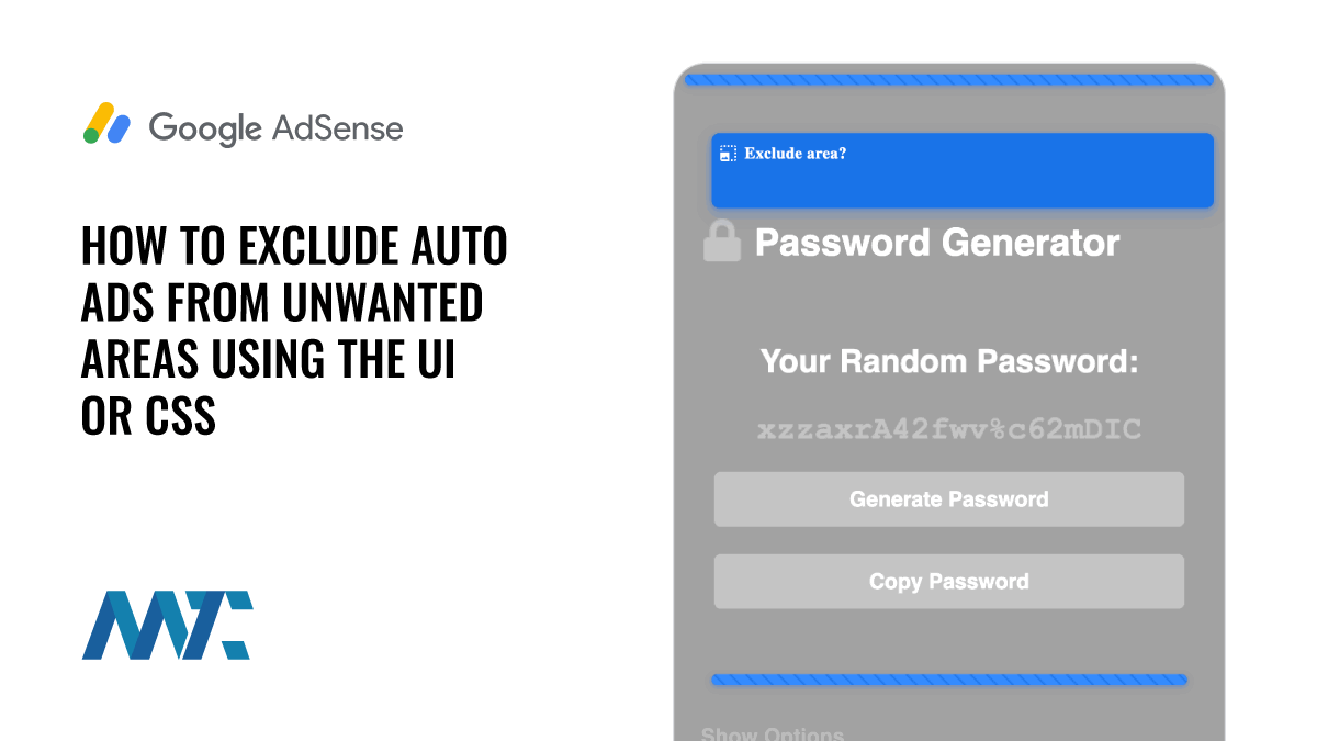 Google AdSense: Master Auto Ads and Exclude Ads from Unwanted Areas 1 How to Exclude Auto Ads from Web Page Areas using Adsense or CSS and HTML
