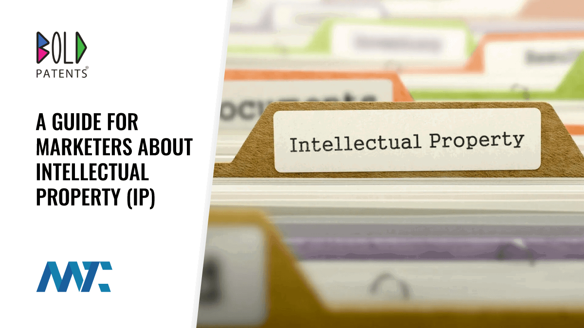 A Guide for Marketers About Intellectual Property (IP) 1 IP Guide for Marketers: Intellectual Property Guide