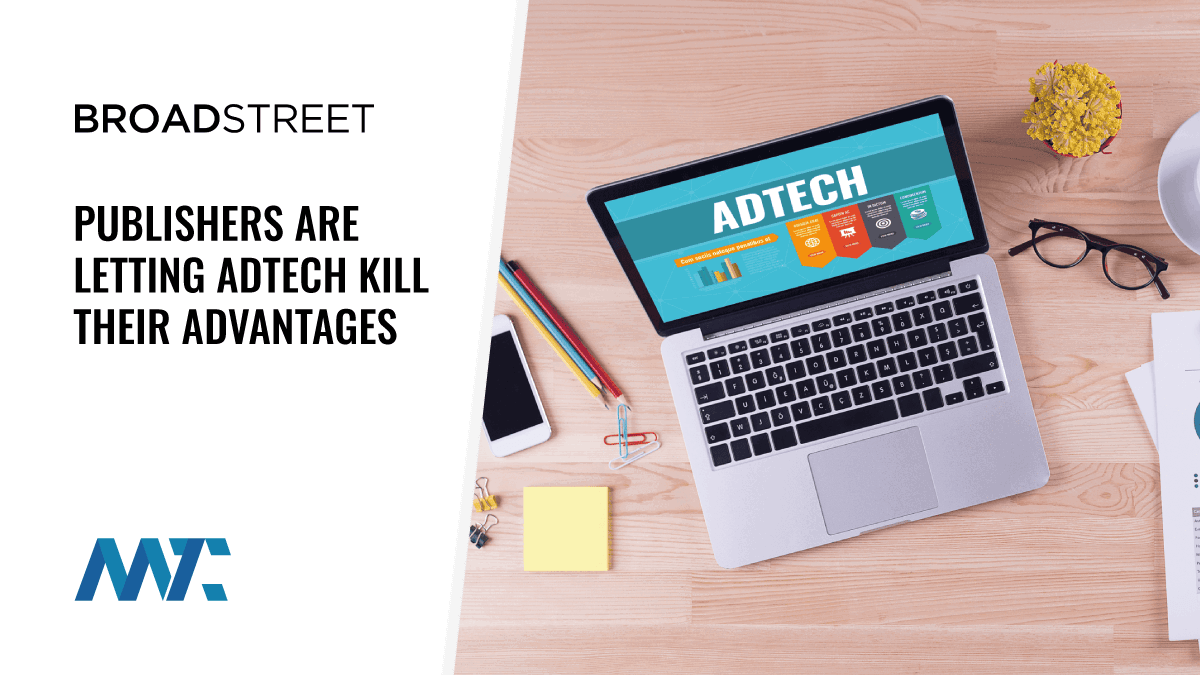 Publishers Are Letting AdTech Kill Their Advantages 1 publishers adtech revenue