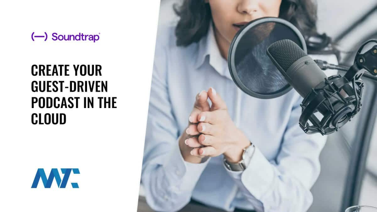 Soundtrap: Create Your Guest-Driven Podcast in the Cloud 1 soundtrap cloud podcasting recording editing platform