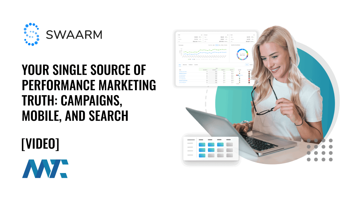Swaarm: Your Single Source of Performance Marketing Truth 1 Swaarm: Performance Marketing Platform (Campaign, Mobile Apps, Organic Search)