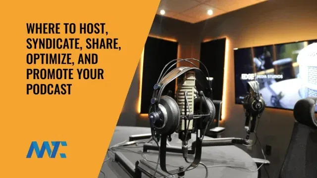 Host, Syndicate, Share, Promote Podcasts