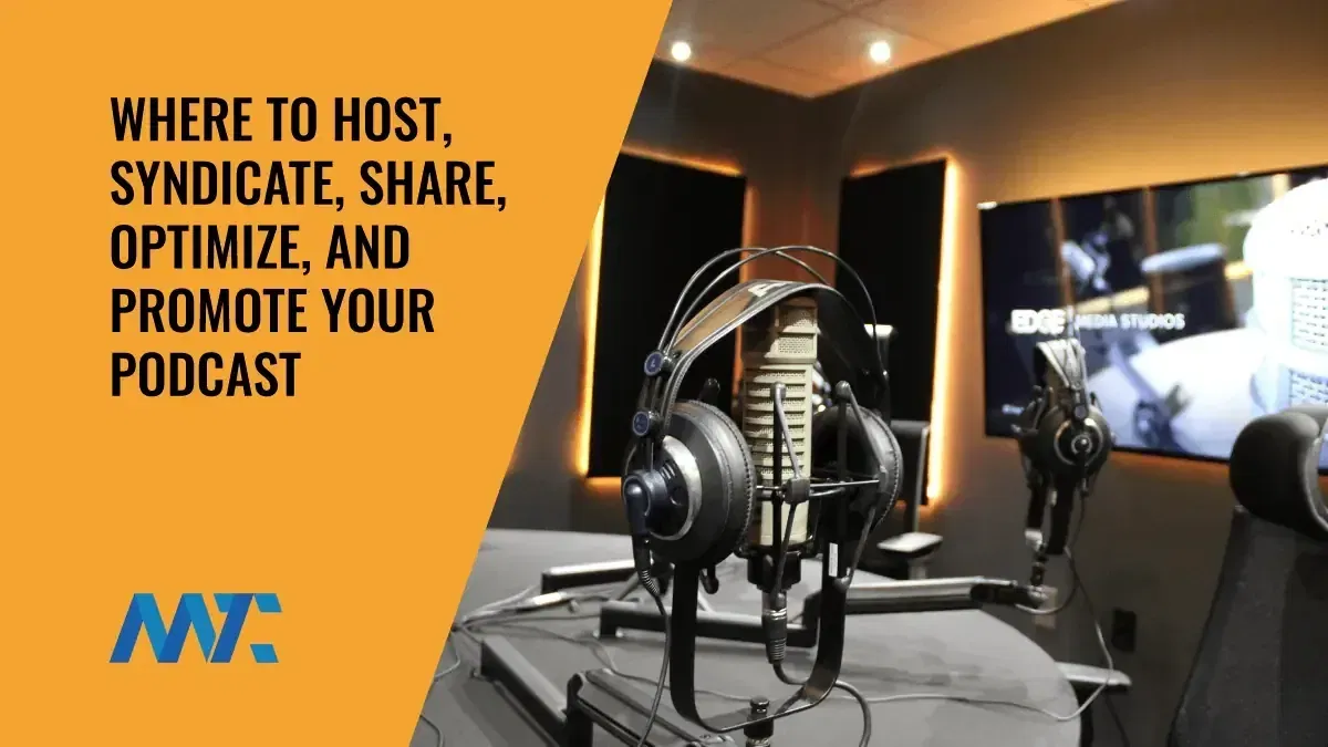 Host, Syndicate, Share, Promote Podcasts