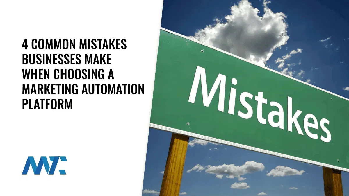 Mistakes when choosing a Marketing Automation Platform (MAP)