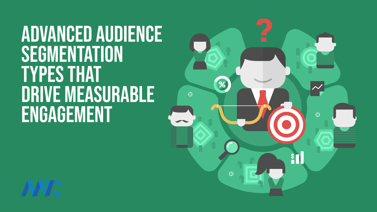 Advanced Audience Segmentation Types