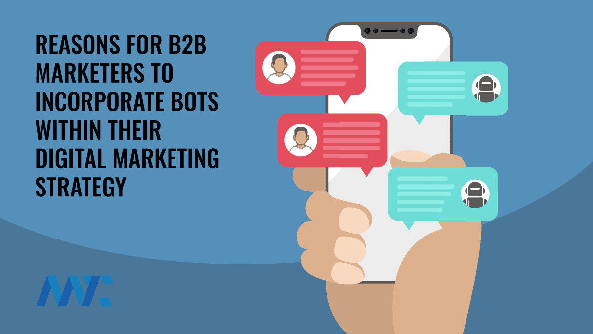 Reasons for B2B Marketing Chat Bots