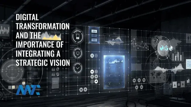 Digital Transformation and Strategic Vision