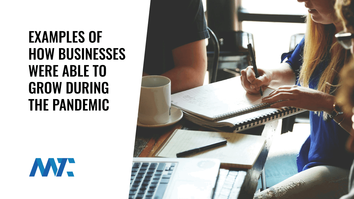 6 Examples of How Businesses Were Able to Grow During the Pandemic 1 Business Growth During The Pandemic