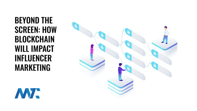 How Blockchain Will Impact Influencer Marketing