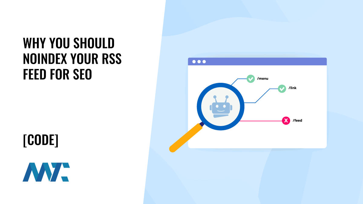 Why You Should Noindex Your RSS Feed for SEO 1 Noindex RSS Feed