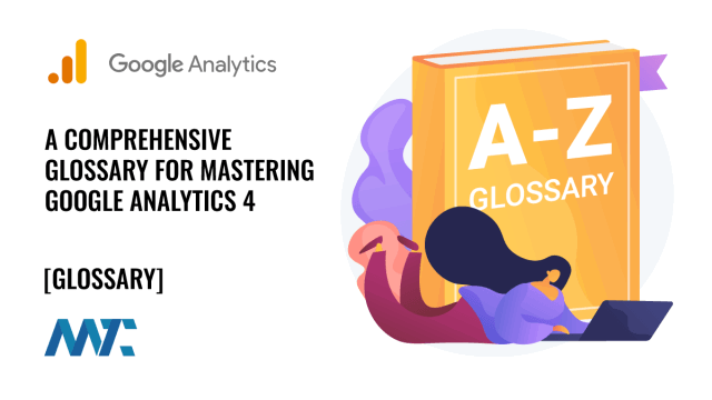 Google Analytics 4 (GA4) Glossary
