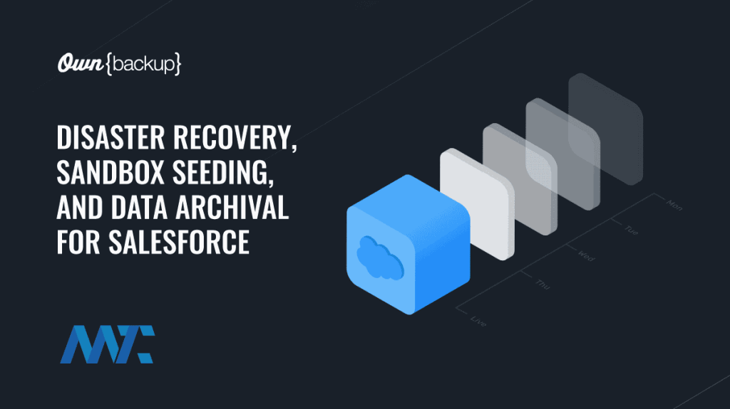 OwnBackup: Salesforce Disaster Recovery, Data Archival, and Seeding