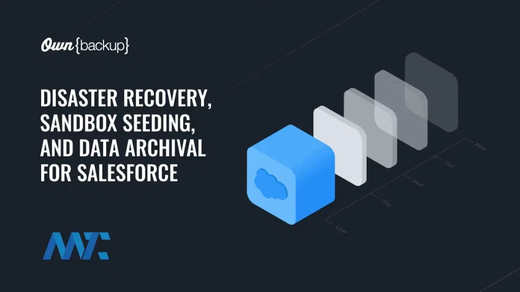 OwnBackup: Salesforce Disaster Recovery, Data Archival, and Seeding