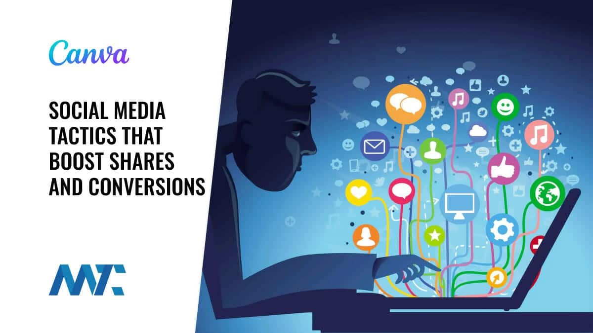 10 Social Media Tactics that Boost Shares and Conversions 1 Social Media Tactics To Increase Shares and Conversions