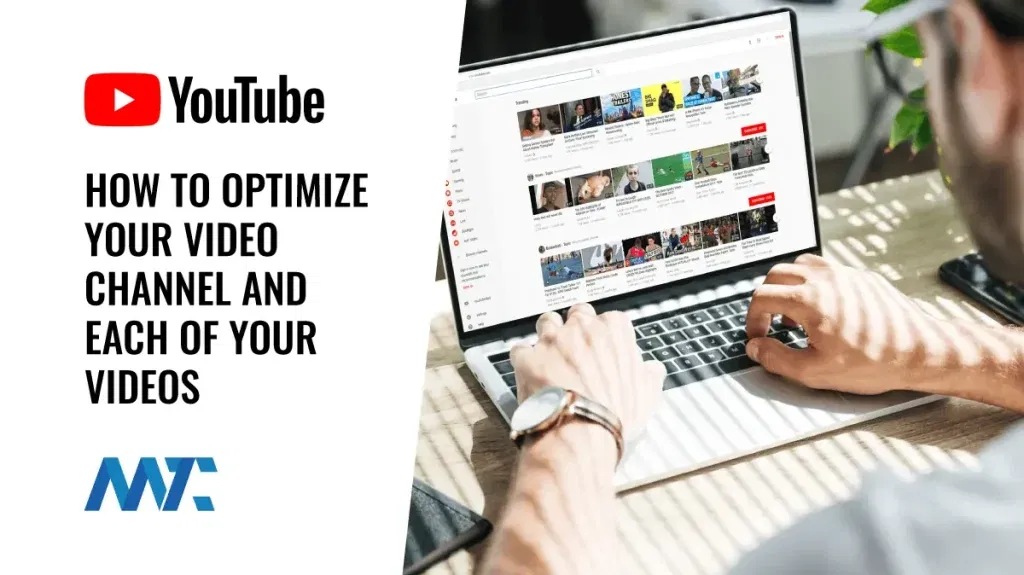 YouTube Video and Channel Optimization