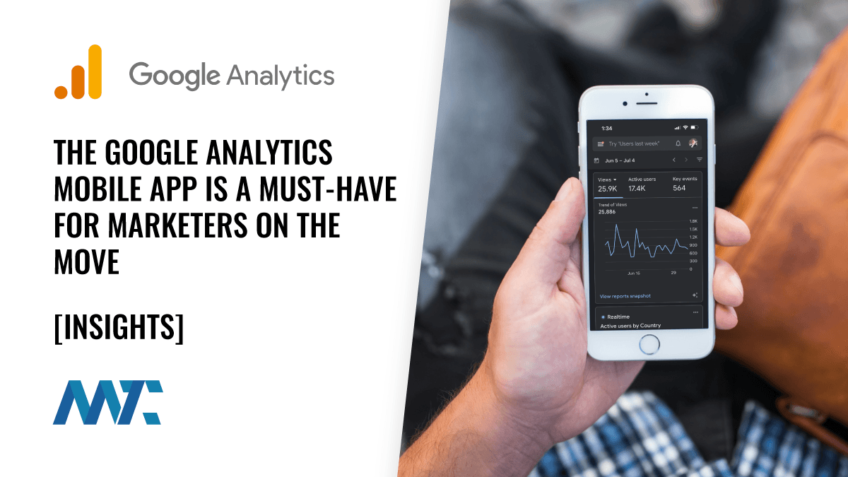Why the Google Analytics Mobile App Is a Must-Have for Marketers on the Move 1 Google Analytics Mobile App: Insights for Marketers