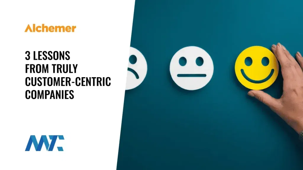 Lessons From Customer Centric Companies
