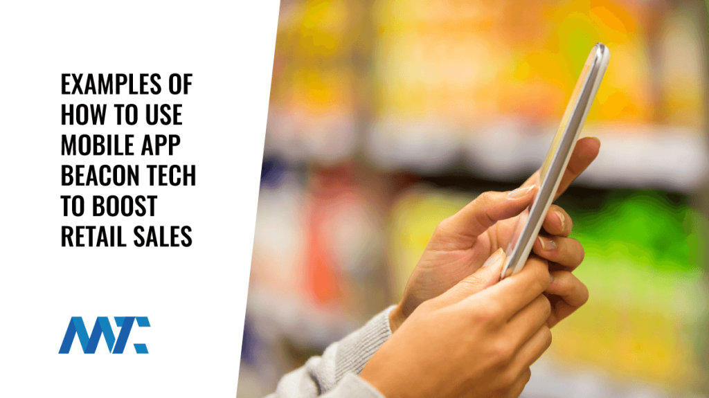Retail Mobile App Beacon Technology Examples