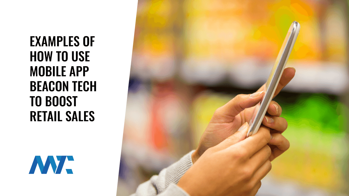 Retail Mobile App Beacon Technology Examples