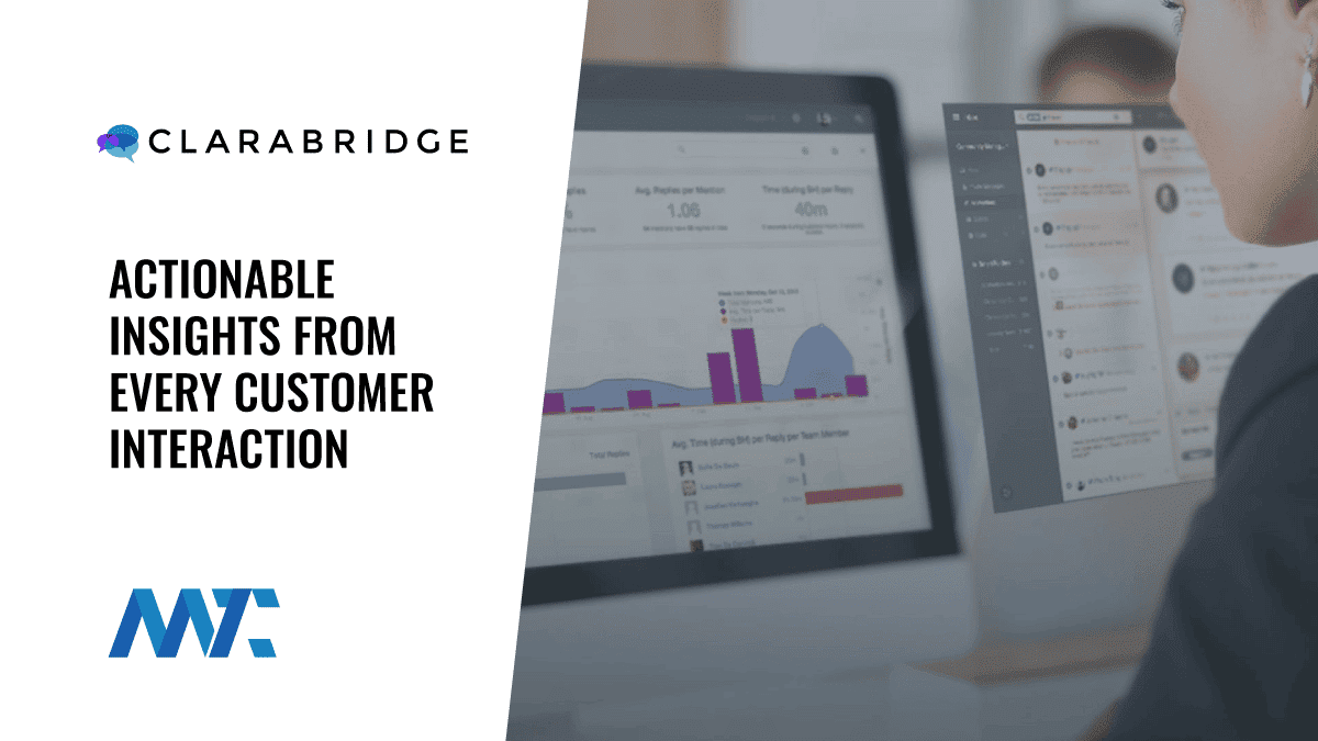Clarabridge: Actionable Insights from Every Customer Interaction 1 Clarabridge: Actionable Insights from Every Customer Interaction