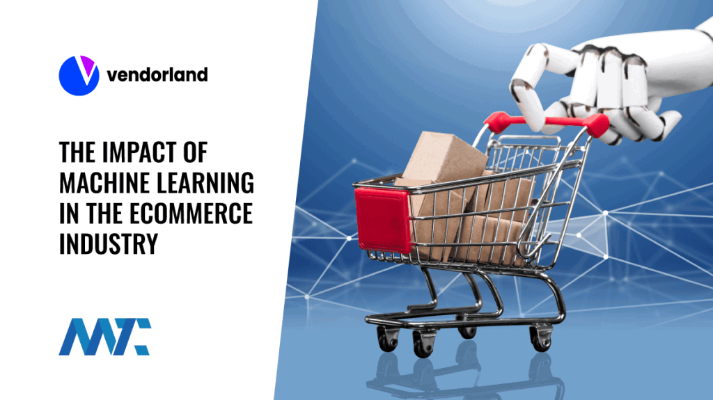 Ecommerce and Machine Learning