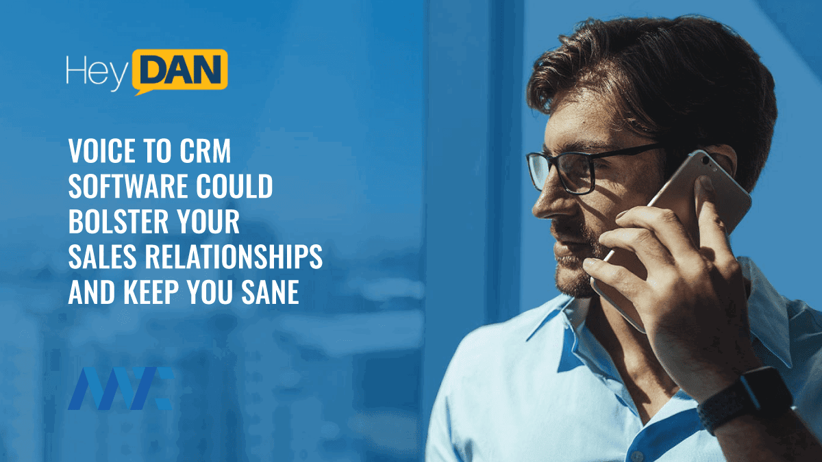 Hey Dan: Voice to CRM Transcription
