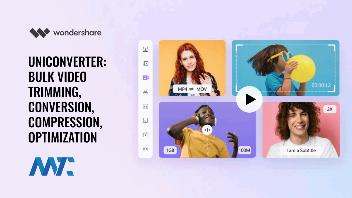 Wondershare UniConverter: Bulk Video Trimming, Conversion, Compression, And Optimization 1 Wondershare Bulk Video Editing, Conversion, Compression and Optimization