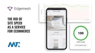 Edgemesh Site Speed as a Service