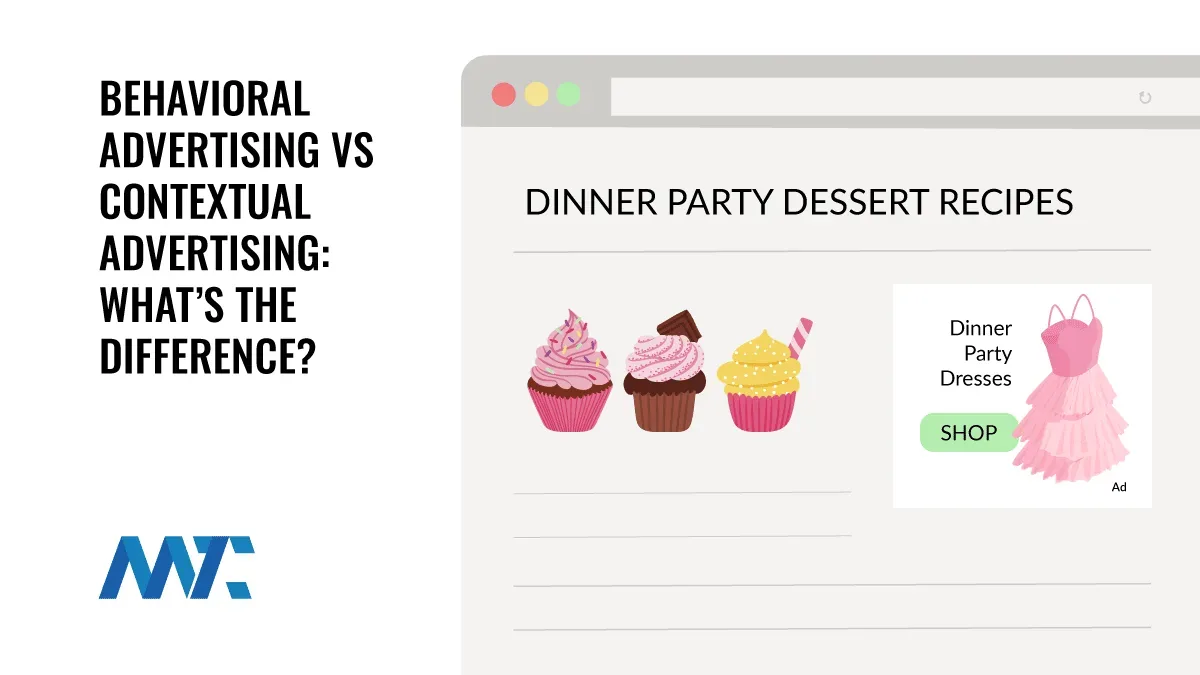 Behavioral vs. contextual advertising, what's the difference?