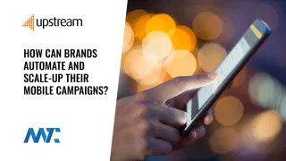 Scale Your Mobile Marketing Campaigns