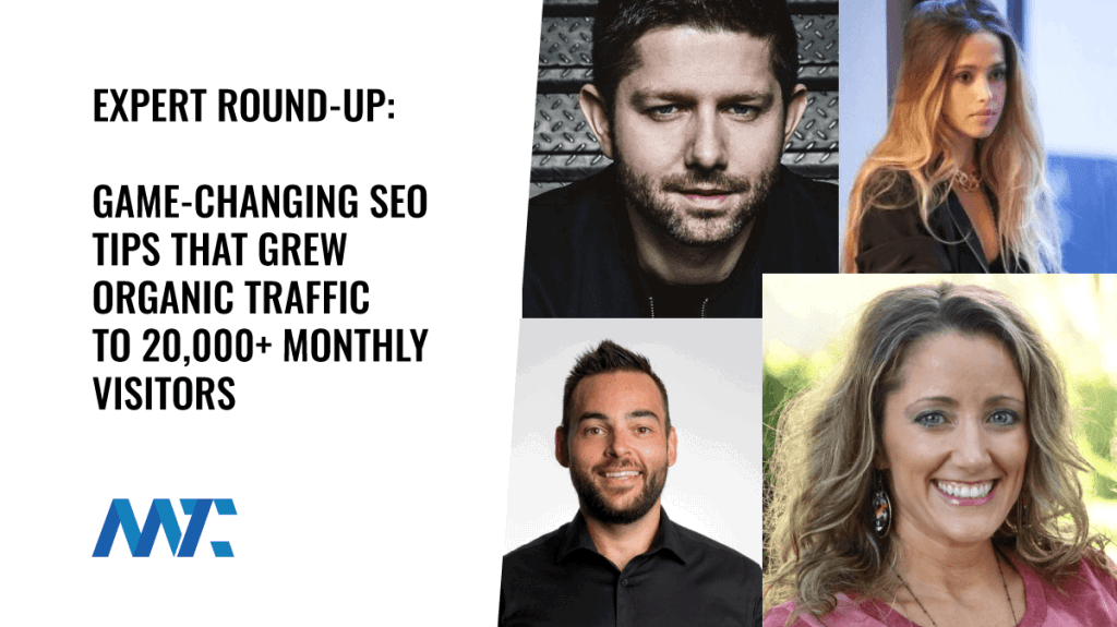 SEO Tips: Expert Round-Up For Growing Organic Traffic