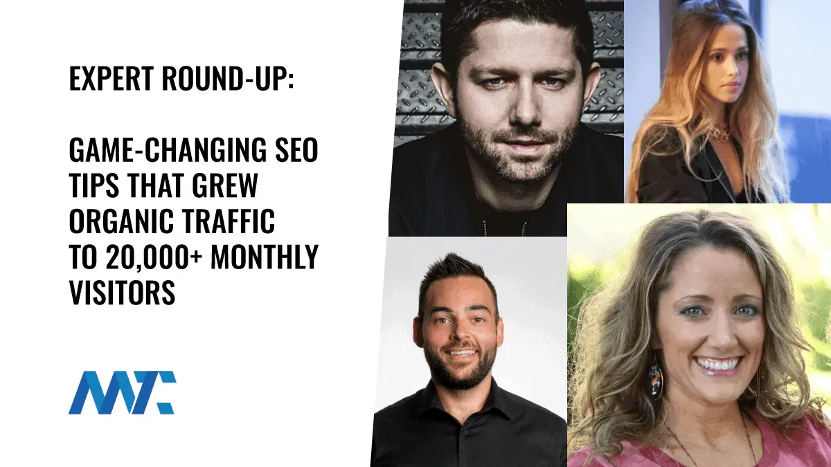SEO Tips: Expert Round-Up For Growing Organic Traffic