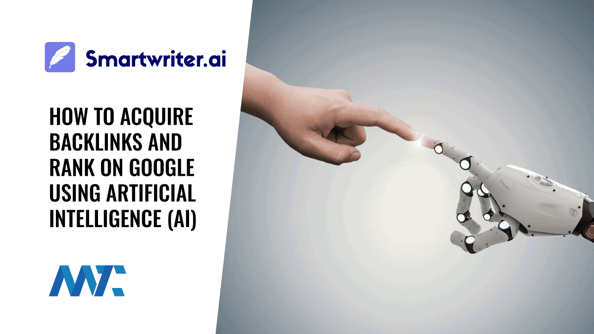 A Guide To Easily Acquire Backlinks And Rank On Google Using AI 1 Smartwriter AI Backlink Campaign Platform