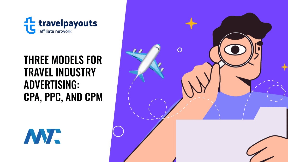 Travel Industry Advertising Models - CPA, CPM, CPC