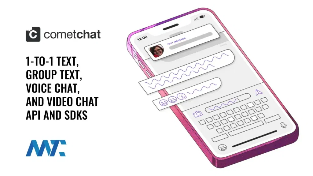 CometChat API and SDK for Text, Voice, or Video Chat