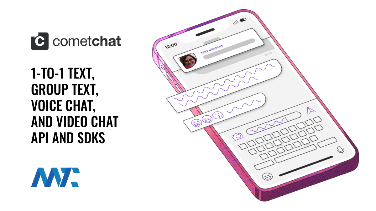 CometChat API and SDK for Text, Voice, or Video Chat