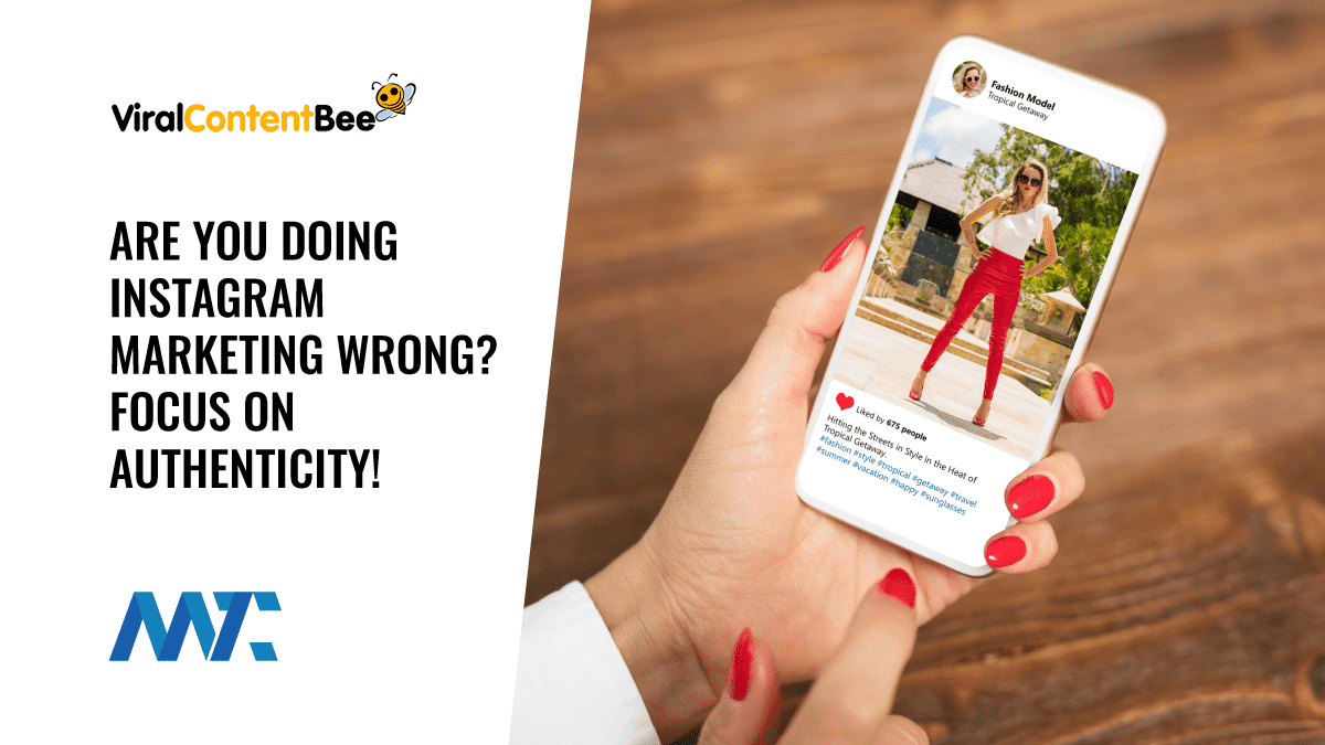 Are You Doing Instagram Marketing Wrong? Focus on Authenticity! 1 Instagram Influencer Marketing Platform