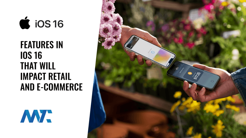 iOS 16 Retail and Ecommerce Features