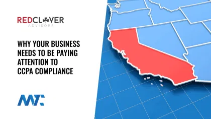 Why Businesses Should Pay Attention to California Consumer Privacy Act - CCPA
