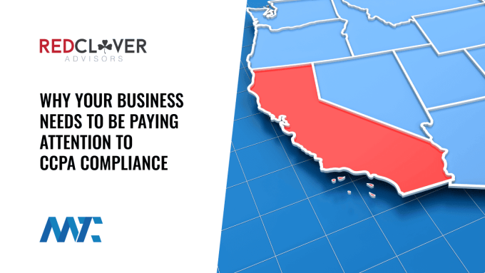 Why Businesses Should Pay Attention to California Consumer Privacy Act - CCPA