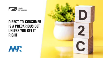 Direct-To-Consumer (DTC/D2C) Strategies for Ecommerce